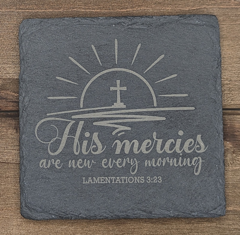 His Mercies are New Every Morning Slate Coaster